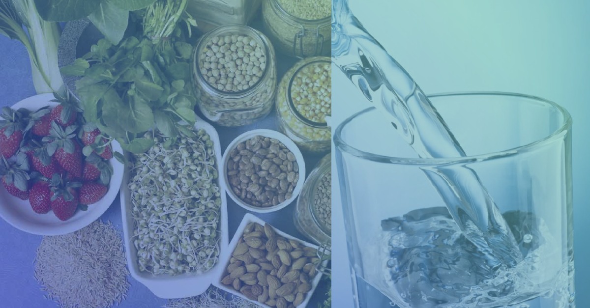 Água pura e alimentos ricos em fibra